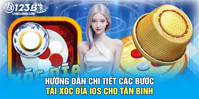 Hướng Dẫn Chi Tiết Các Bước Tải Xóc Đĩa IOS Cho Tân Binh 1 Tải Xóc Đĩa IOS 123B