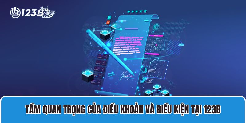 Điều kiện điều khoản 1 Tầm quan trọng của điều khoản và điều kiện tại nhà cái